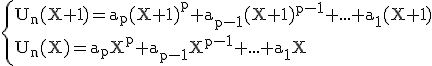 3$ \rm \{U_n(X+1)=a_p(X+1)^p+a_{p-1}(X+1)^{p-1}+...+a_1(X+1)\\U_n(X)=a_pX^p+a_{p-1}X^{p-1}+...+a_1X